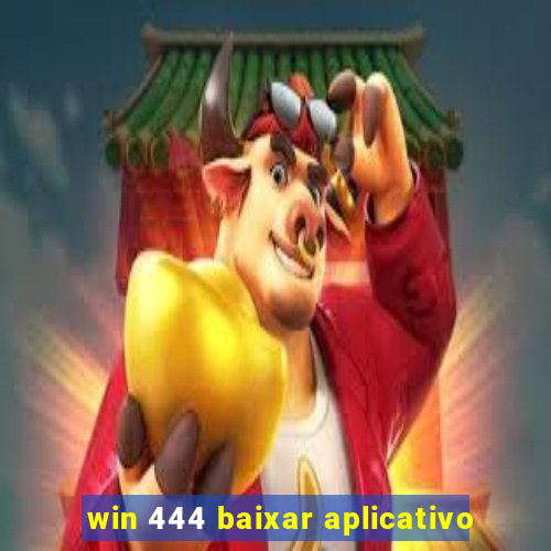 win 444 baixar aplicativo